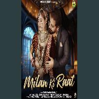 Milan Ki Raat Raja Gujjar Ft Dimple Choudhary New Haryanvi Dj Song 2025 By Krishan Madha,Mohini Patel Poster